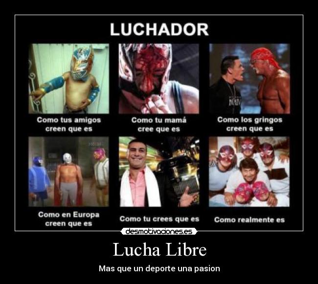 Lucha Libre - Mas que un deporte una pasion