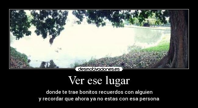 Ver ese lugar -