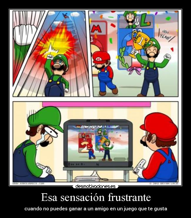 Esa sensación frustrante - cuando no puedes ganar a un amigo en un juego que te gusta