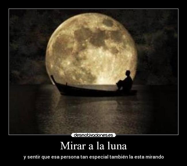 Mirar a la luna - 