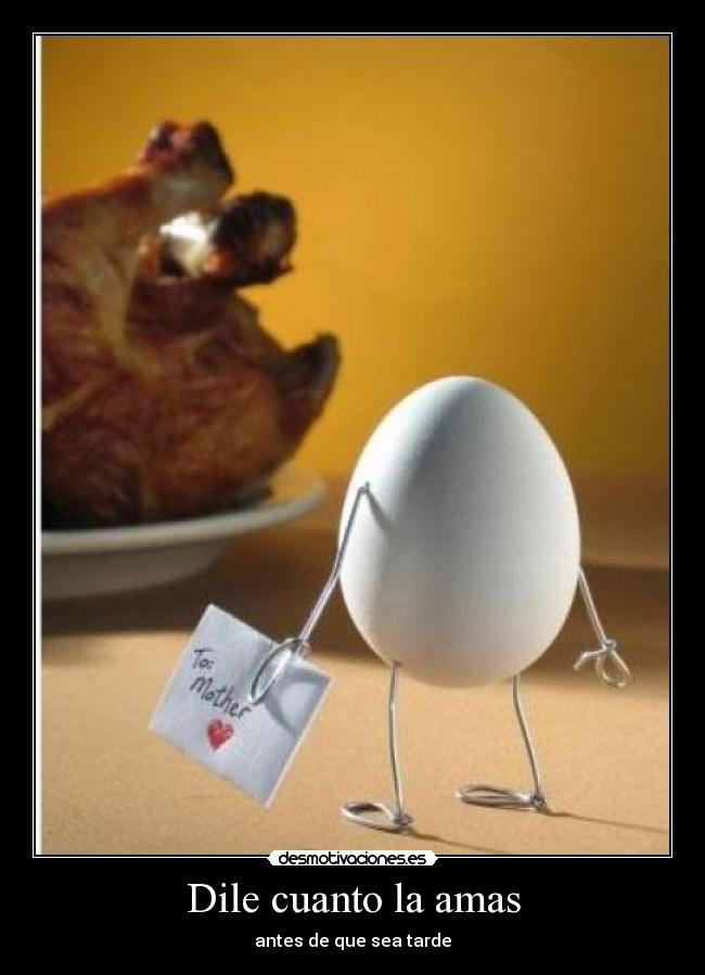 Dile cuanto la amas - antes de que sea tarde