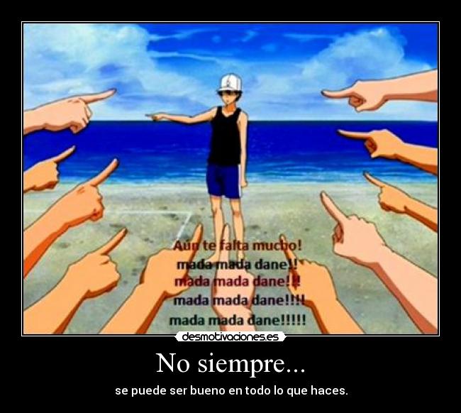 No siempre... - 