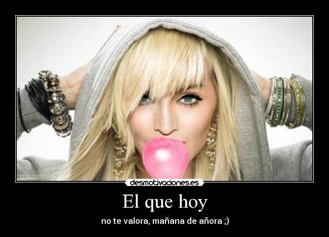 El que hoy - 