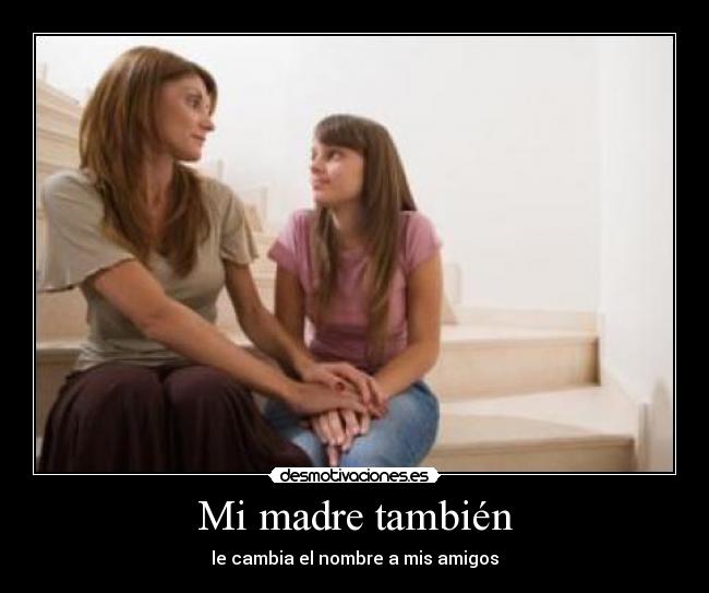 Mi madre también - 
