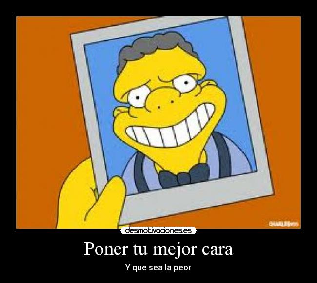 Poner tu mejor cara - 