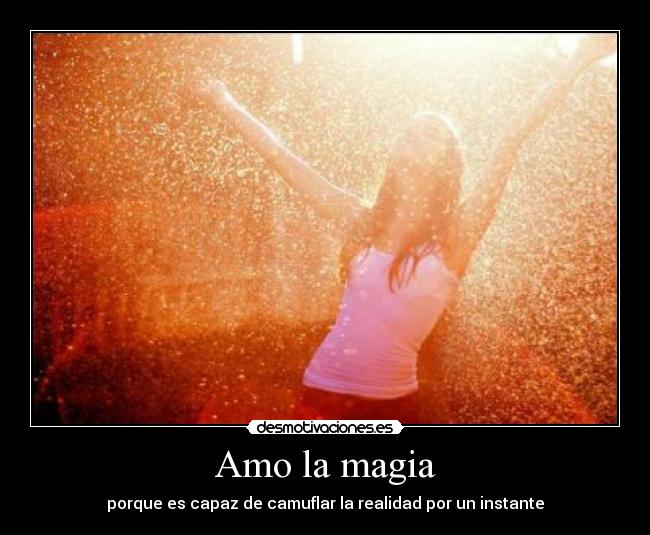 Amo la magia -