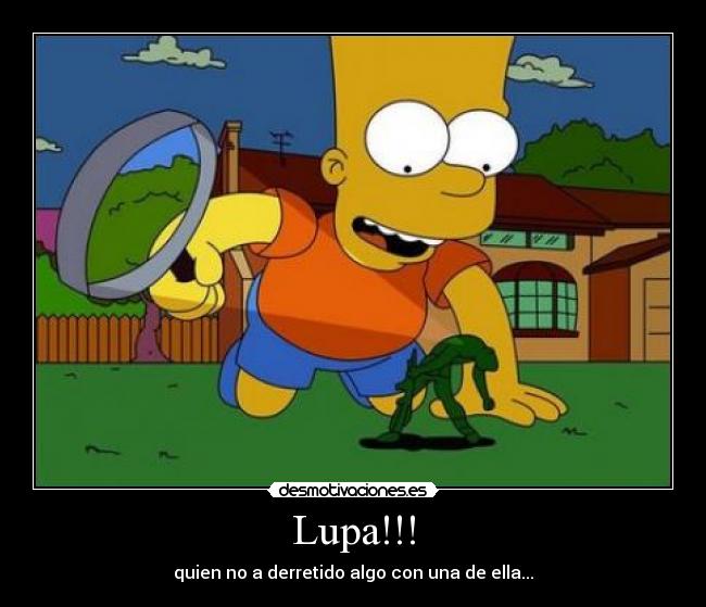 carteles lupa bart desmotivaciones