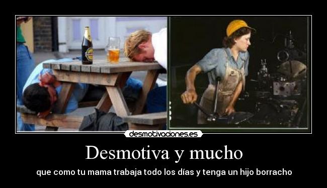Desmotiva y mucho -