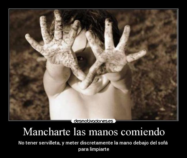 Mancharte las manos comiendo -
