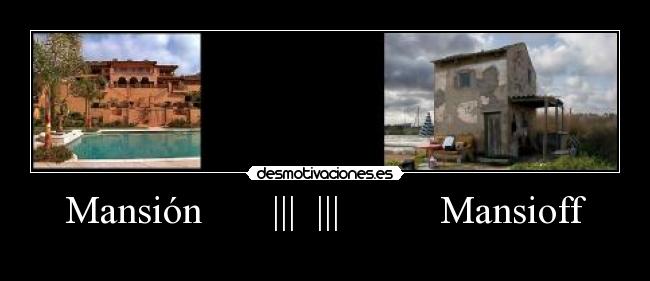 Mansión ||| ||| Mansioff -
