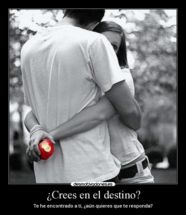 ¿Crees en el destino? -