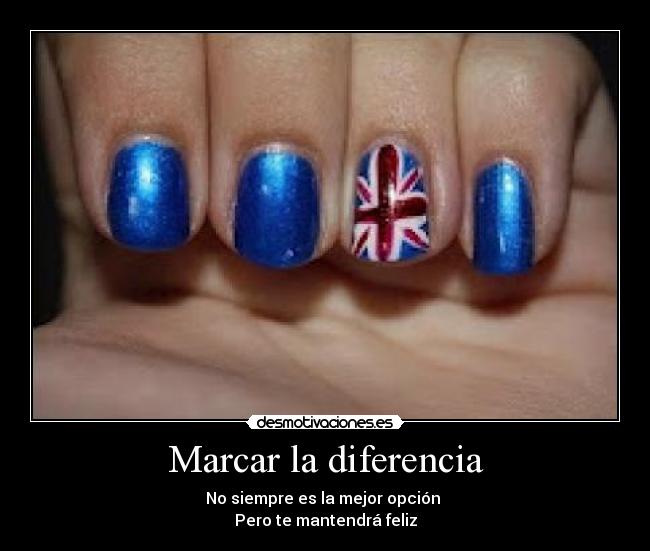 Marcar la diferencia - No siempre es la mejor opción
Pero te mantendrá feliz