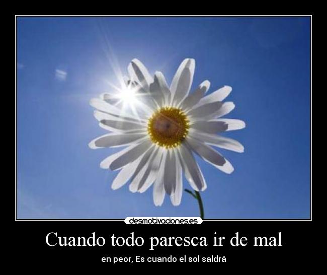 Cuando todo paresca ir de mal -