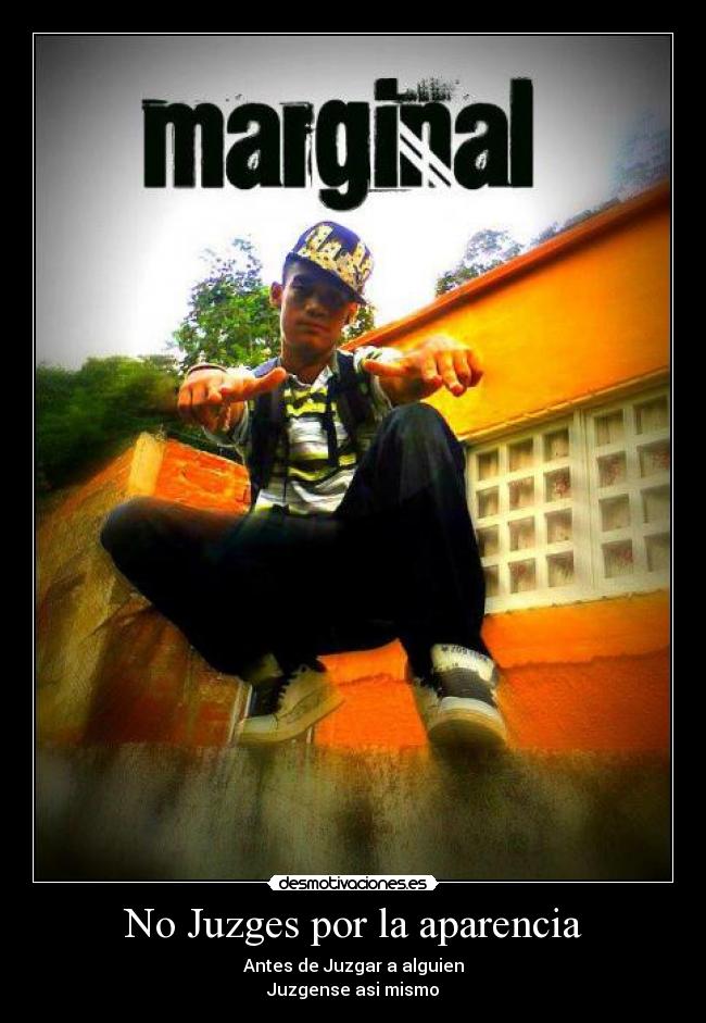 No Juzges por la aparencia -