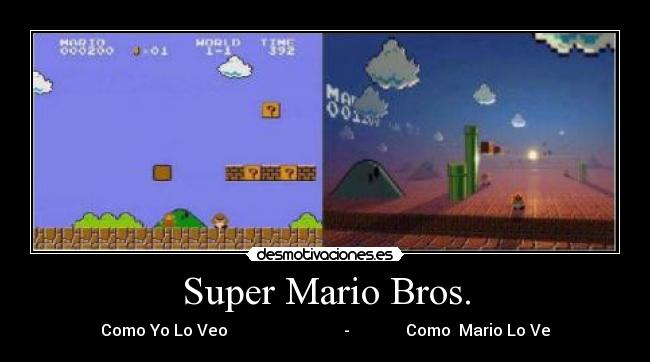 Super Mario Bros. - Como Yo Lo Veo - Como Mario Lo Ve