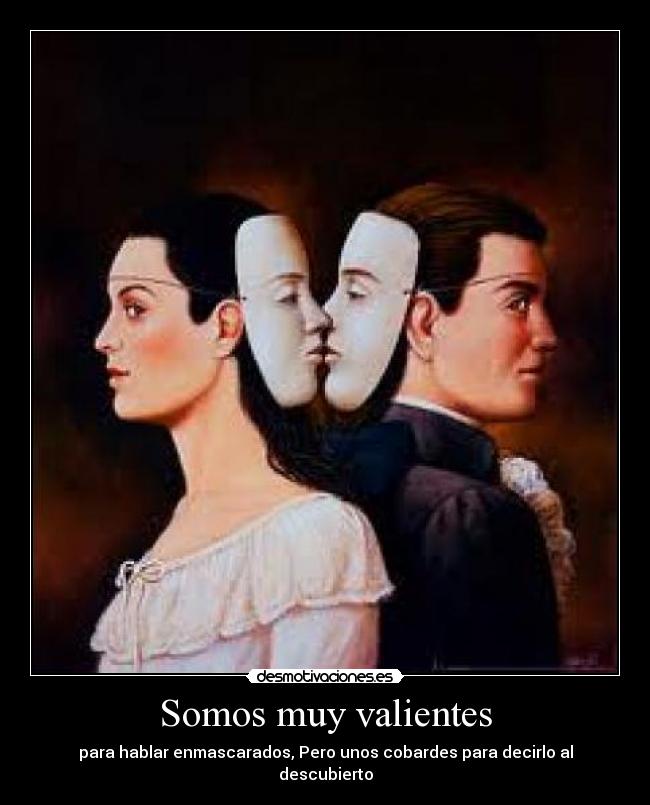 carteles mascara valiente cobarde desmotivaciones