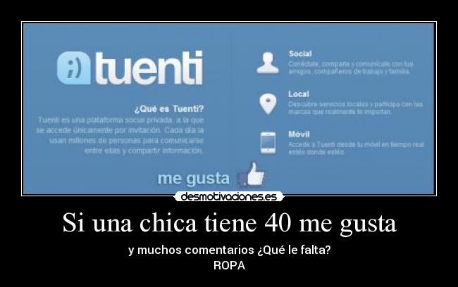 Si una chica tiene 40 me gusta - 