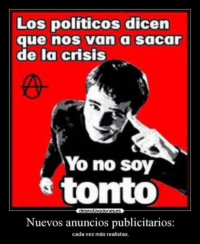 Nuevos anuncios publicitarios: - cada vez más realistas.