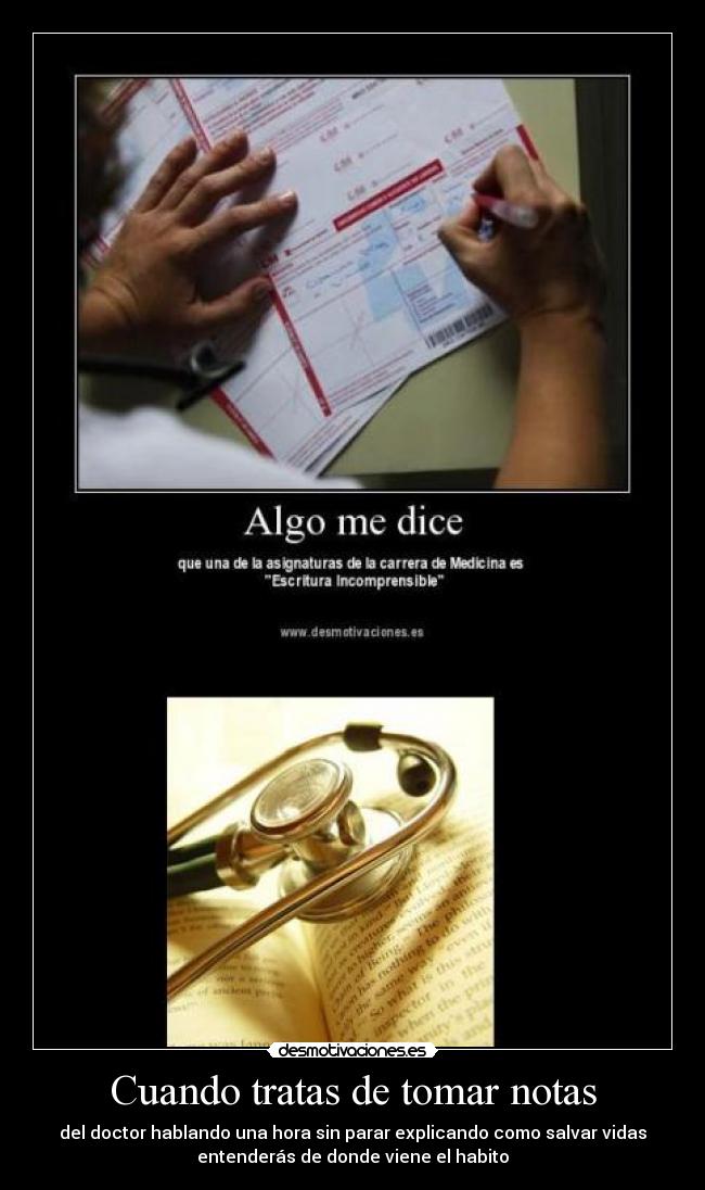carteles medicina mala letra escritura incomprensible estetoscopio doctor caligrafia desmotivaciones