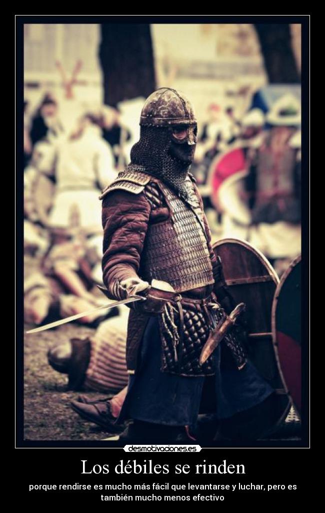 Los débiles se rinden -