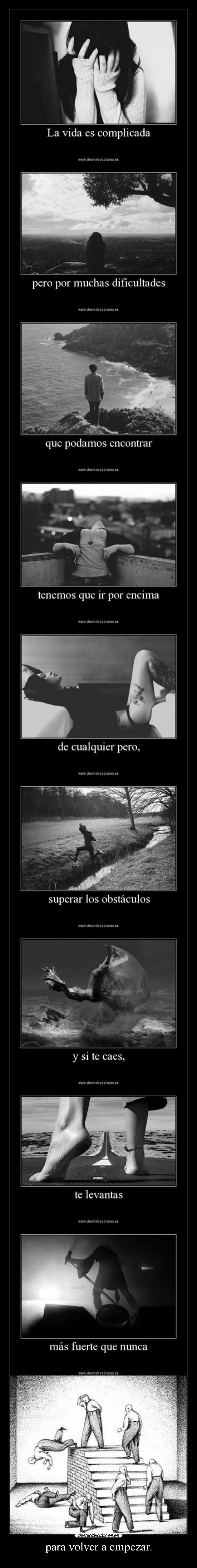 para volver a empezar. -