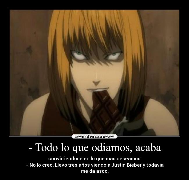 - Todo lo que odiamos, acaba - 