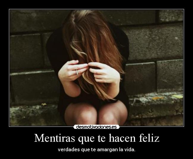 Mentiras que te hacen feliz -