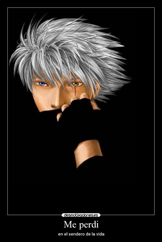 Me perdi - en el sendero de la vida