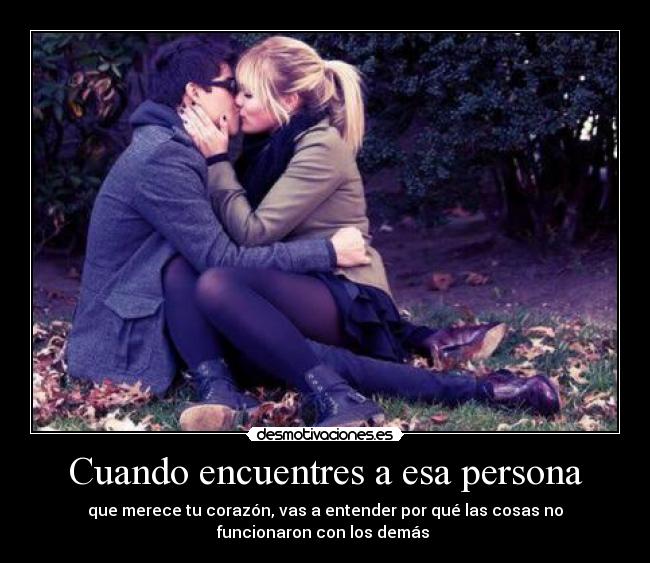 Cuando encuentres a esa persona - 