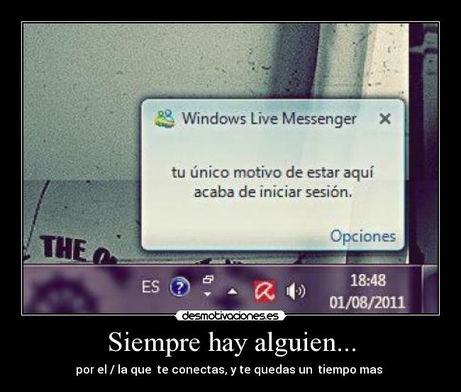 Siempre hay alguien... -