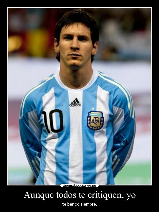 carteles lionel messi seleccion argentina futbol criticado desmotivaciones