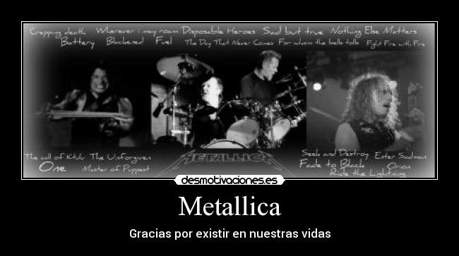 carteles metallica james hetfield kirk hammet lars ulrich robert trujillo rock musica vida manera estilo fans desmotivaciones