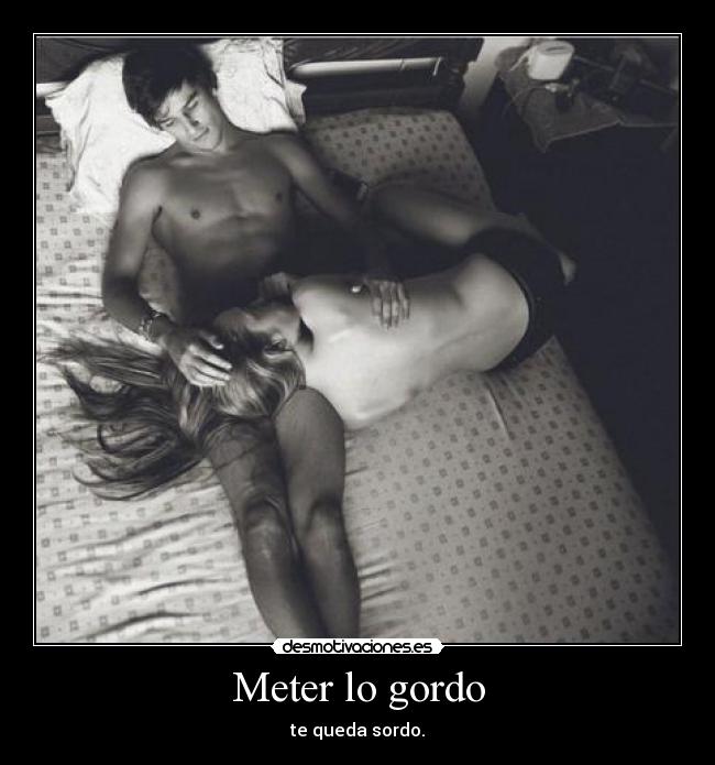 Meter lo gordo - 