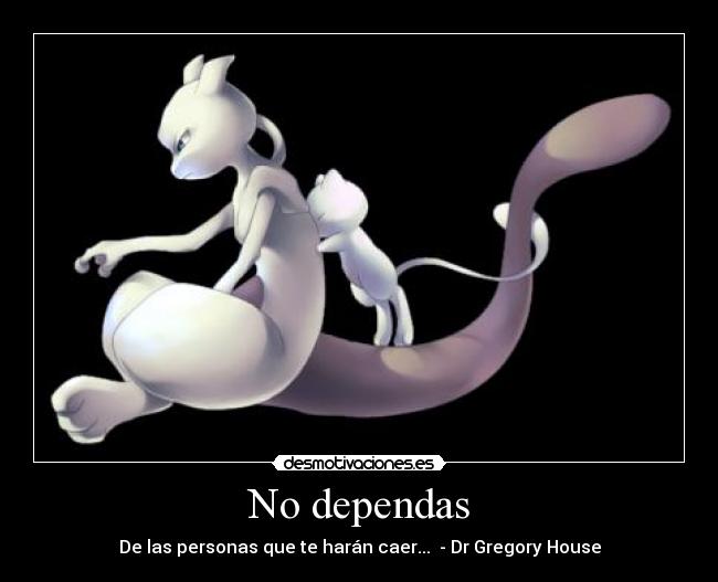 No dependas - 