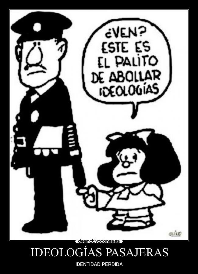 IDEOLOGÍAS PASAJERAS - IDENTIDAD PERDIDA