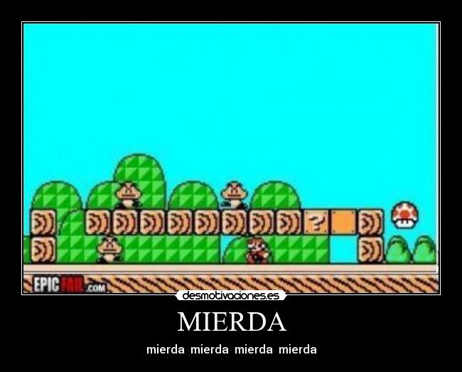 MIERDA | Desmotivaciones