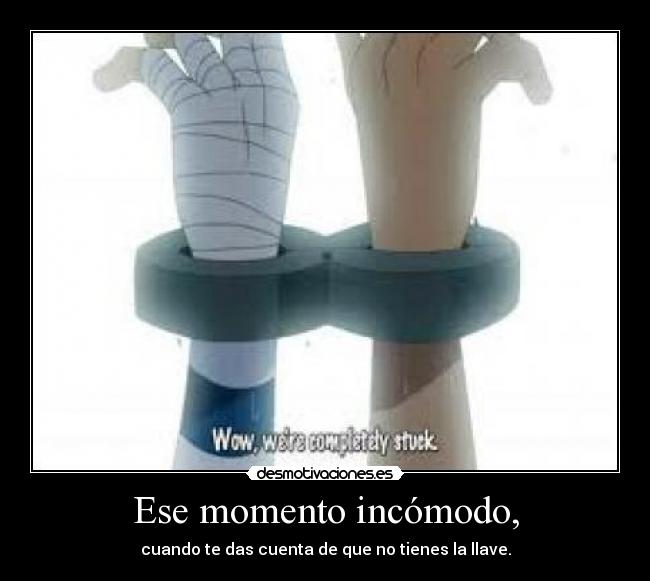 Ese momento incómodo, - cuando te das cuenta de que no tienes la llave.