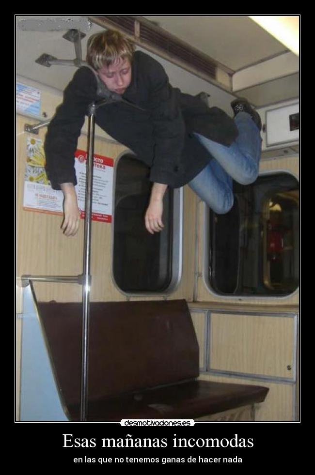 Esas mañanas incomodas -