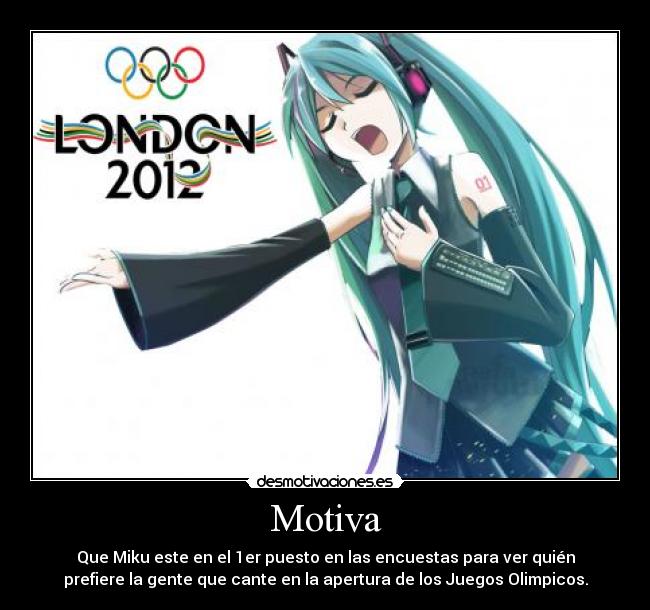 carteles juegos olimpicos 2012 miku hatsune podria cantar desmotivaciones