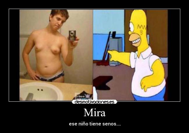 Mira - ese niño tiene senos....