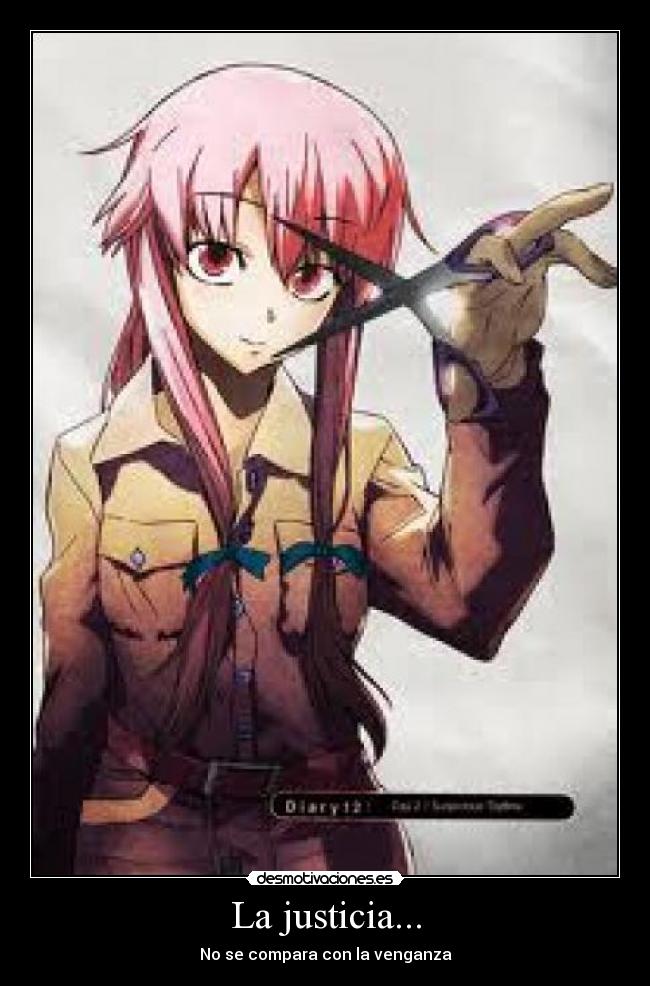 La justicia... - No se compara con la venganza