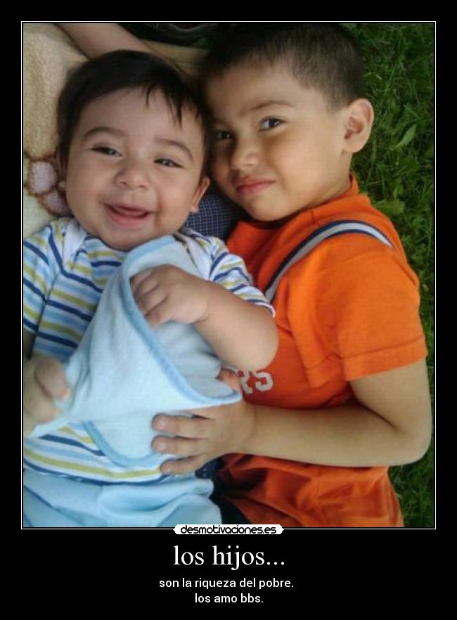 los hijos... -