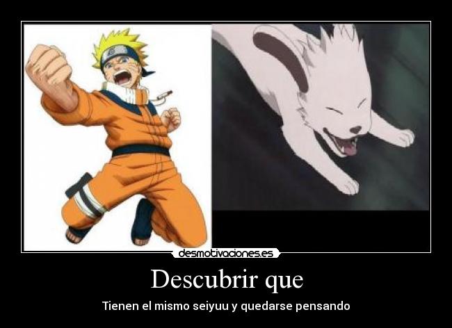 Descubrir que - Tienen el mismo seiyuu y quedarse pensando