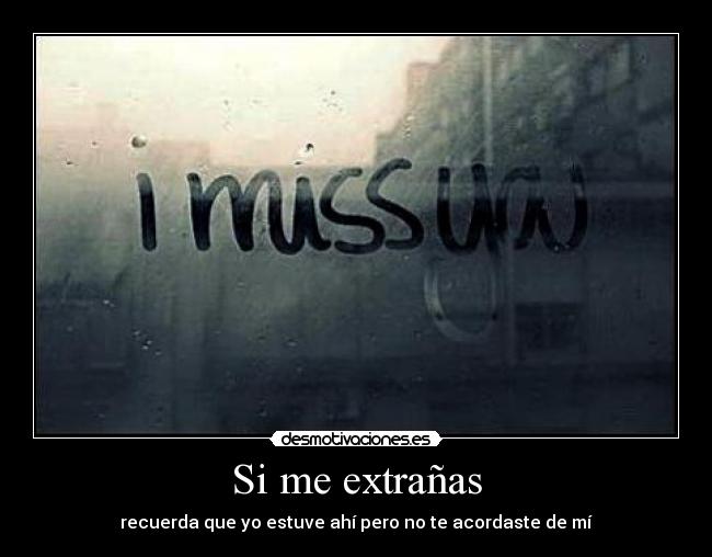 Si me extrañas -