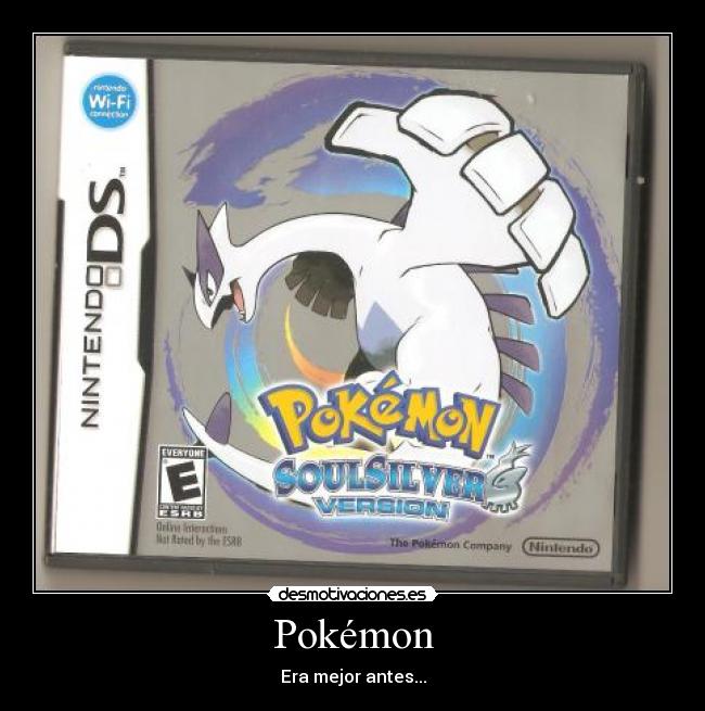 Pokémon - Era mejor antes...