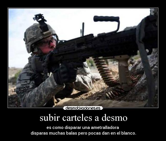 carteles subir balas desmo carteles desmotivaciones