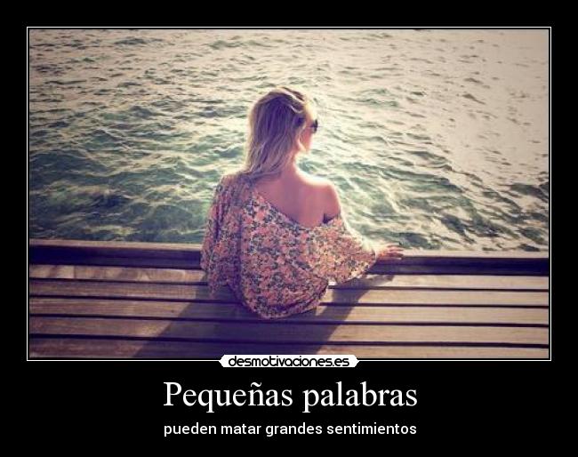 Pequeñas palabras - pueden matar grandes sentimientos