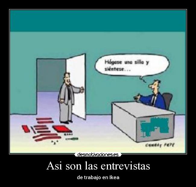 Asi son las entrevistas -