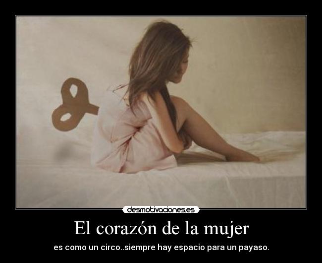 carteles corazon mujer melody desmotivaciones