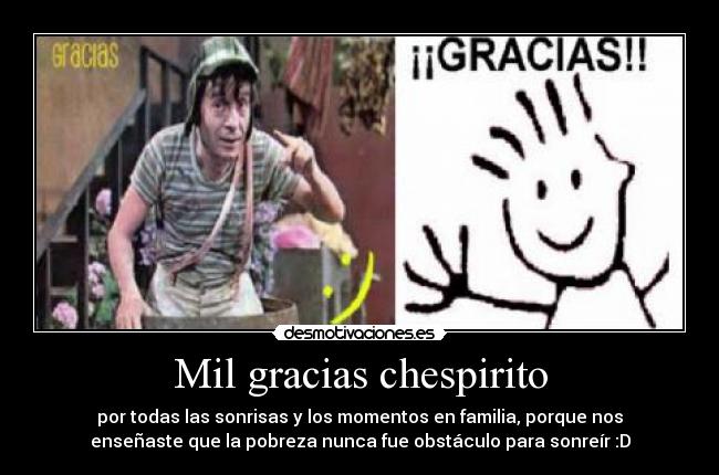 Mil gracias chespirito - 